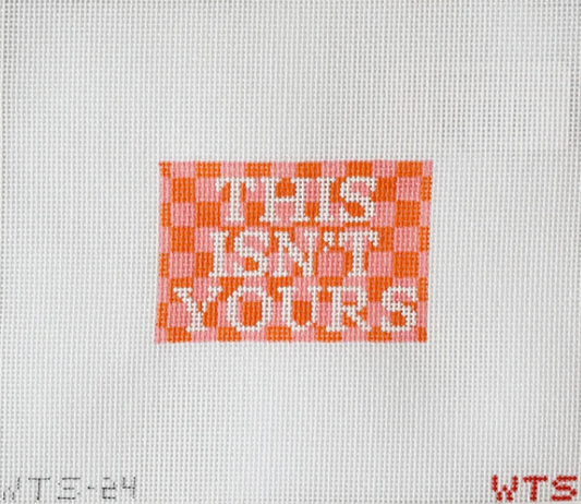 This Isn't Yours Luggage Tag