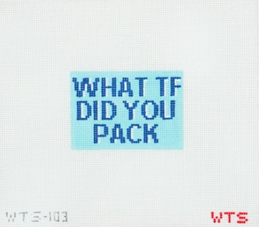 What TF Did You Pack Luggage Tag