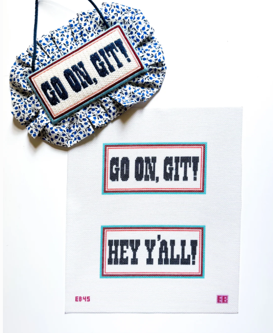 Hey Ya'll & Go On Git - Two Sided Sign
